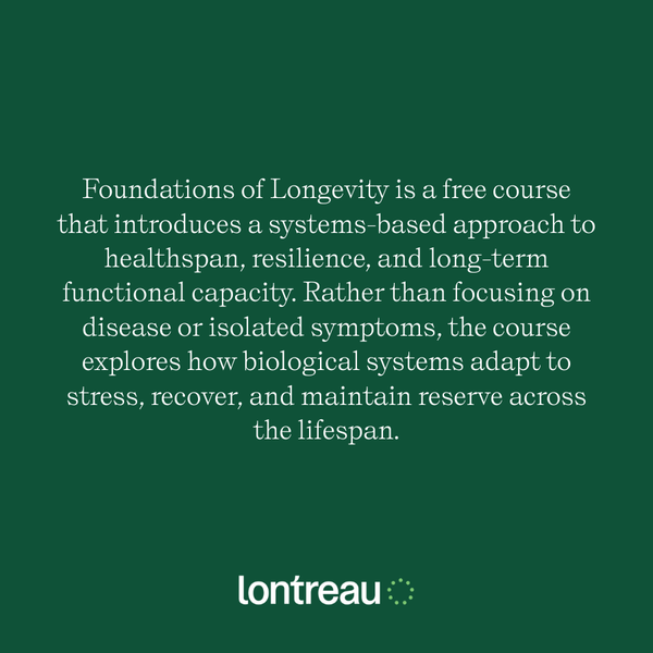 Foundations of Longevity Course - FREE - Lontreau